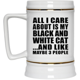 All I Care About Is My Black And White Cat - Beer Stein