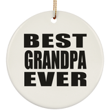 Best Grandpa Ever - Circle Ornament