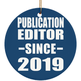 Publication Editor Since 2019 - Circle Ornament