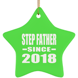 Step Father Since 2018 - Star Ornament