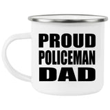 Proud Policeman Dad - 12oz Camping Mug