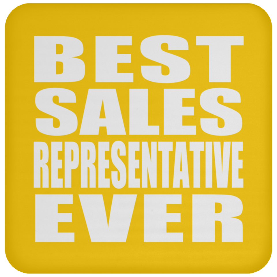 Best Sales Representative Ever - Drink Coaster