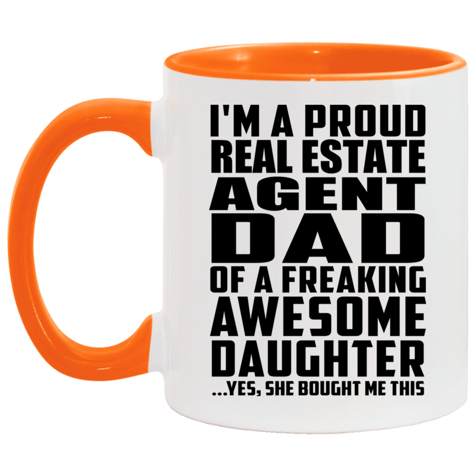 Proud Real Estate Agent Dad Of Awesome Daughter - 11oz Accent Mug Orange