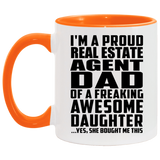 Proud Real Estate Agent Dad Of Awesome Daughter - 11oz Accent Mug Orange