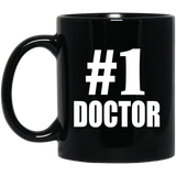 Number One #1 Doctor - 11 Oz Coffee Mug Black