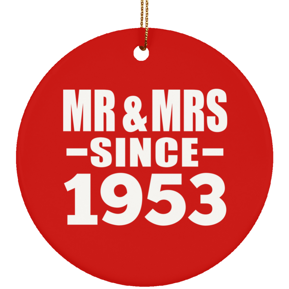 71st Anniversary Mr & Mrs Since 1953 - Circle Ornament
