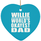 Willie World's Okayest Dad - Heart Ornament