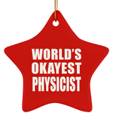 World's Okayest Physicist - Star Ornament
