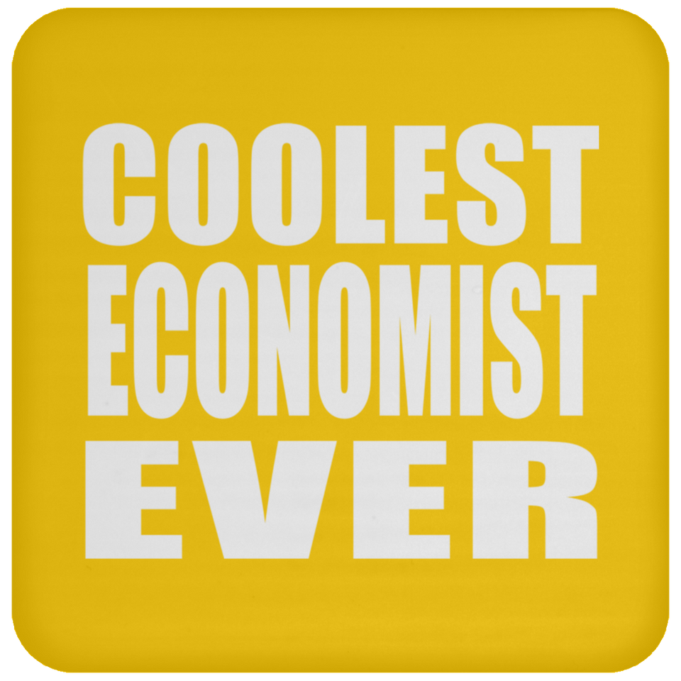 Coolest Economist Ever - Drink Coaster