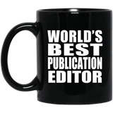 World's Best Publication Editor - 11 Oz Coffee Mug Black