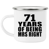 71st Anniversary 71 Years Of Being Mrs Right - 12oz Camping Mug
