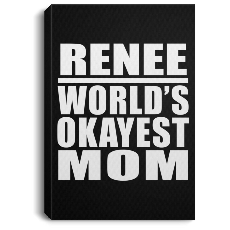 Renee World's Okayest Mom - Canvas Portrait