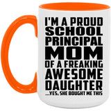 Proud School Principal Mom Of Awesome Daughter - 15oz Accent Mug Orange