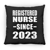 Registered Nurse Since 2023 - Throw Pillow Black