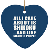 All I Care About Is Shikoku - Heart Ornament