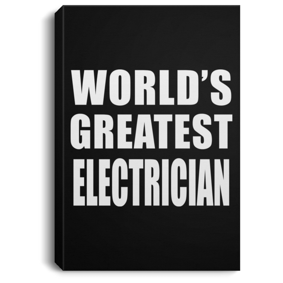 World's Greatest Electrician - Canvas Portrait