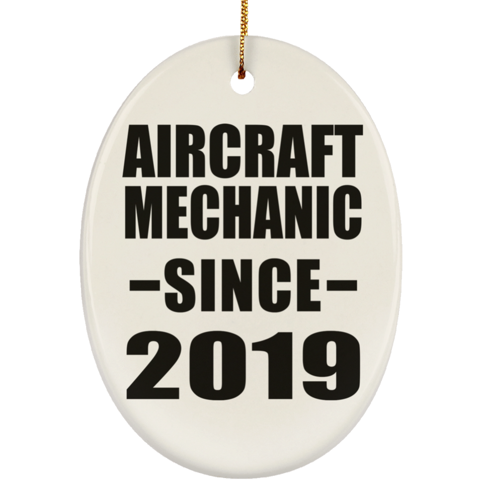 Aircraft Mechanic Since 2019 - Oval Ornament