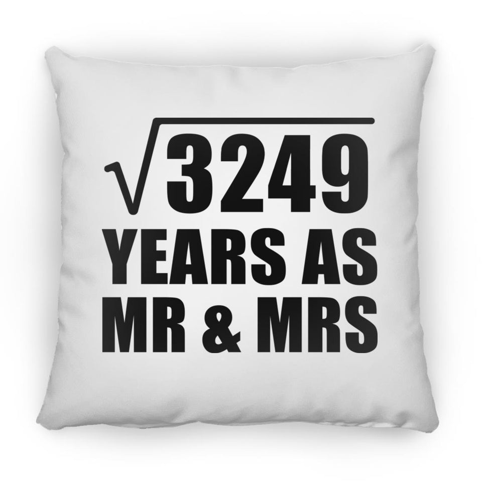 57th Anniversary Square Root of 3249 Years As Mr & Mrs - Throw Pillow