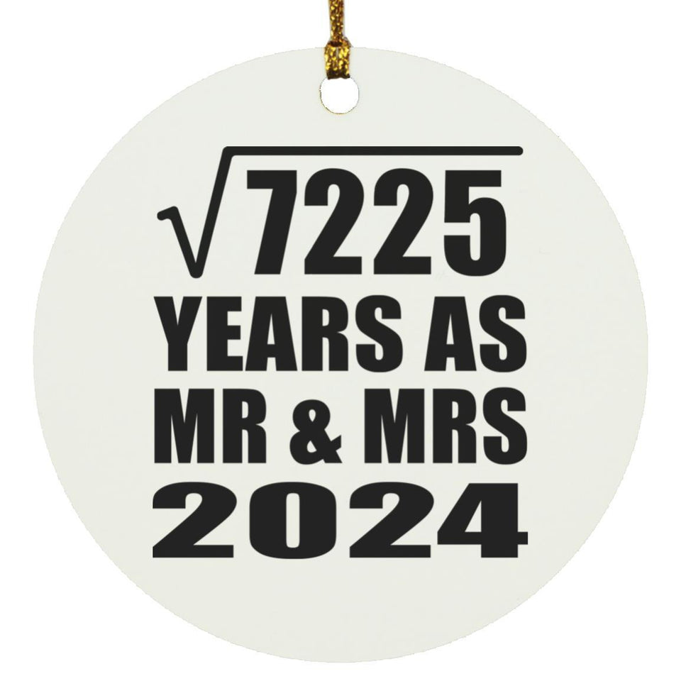 85th Anniversary Square Root of 7225 Years As Mr & Mrs 2024 - Circle Ornament