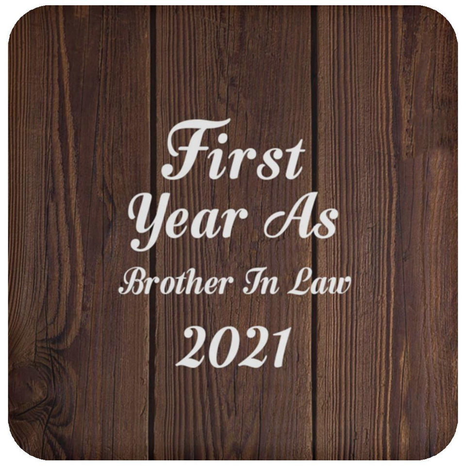 First Year As Brother In Law 2021 - Drink Coaster D