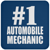 Number One #1 Automobile Mechanic - Drink Coaster