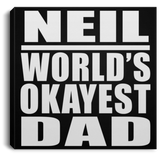 Neil World's Okayest Dad - Canvas Square