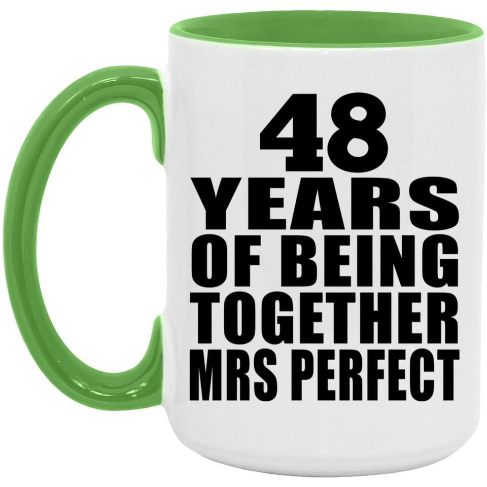 48th Anniversary 48 Years Of Being Mrs Perfect - 15oz Accent Mug Green