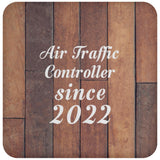 Air Traffic Controller Since 2022 - Drink Coaster E