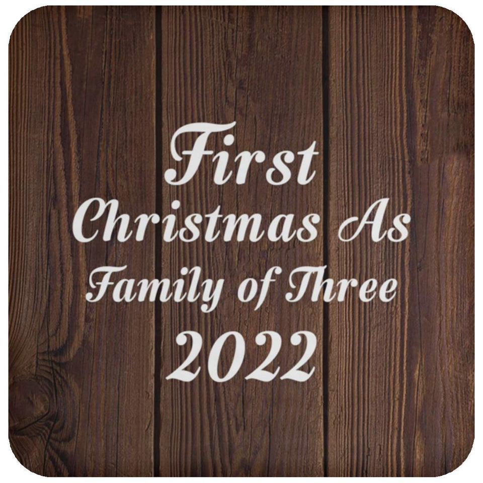 First Christmas As Family Of Three 2022 - Drink Coaster D