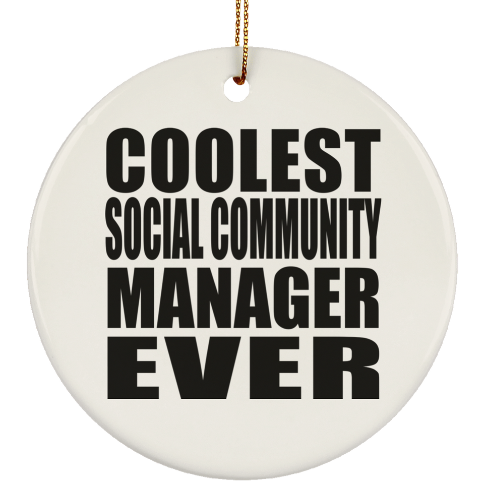 Coolest Social Community Manager Ever - Circle Ornament