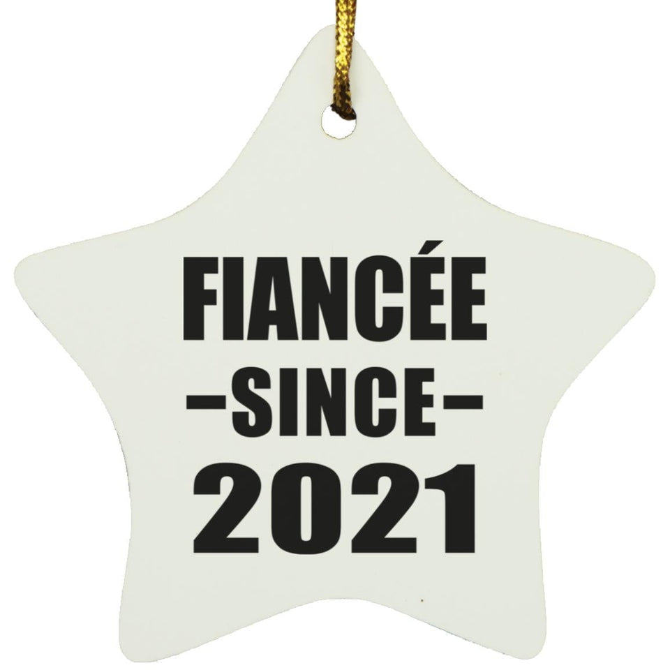 Fiancee Since 2021 - Star Ornament