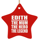 Edith The Mum The Hero The Legend - Star Ornament
