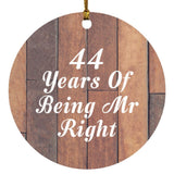 44th Anniversary 44 Years Of Being Mr Right - Circle Ornament E