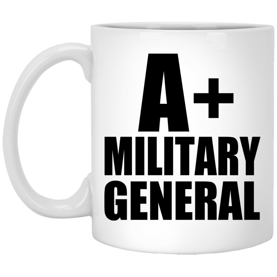 A+ Military General - 11oz Coffee Mug