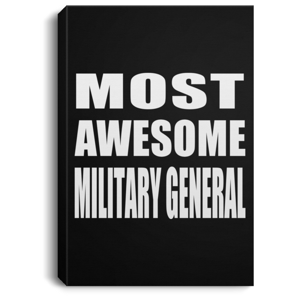 Most Awesome Military General - Canvas Portrait