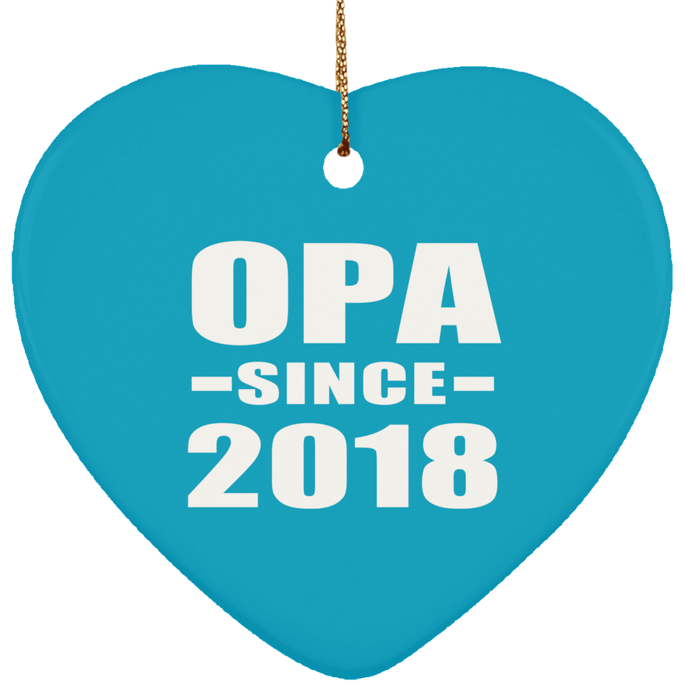 Opa Since 2018 - Heart Ornament