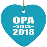 Opa Since 2018 - Heart Ornament