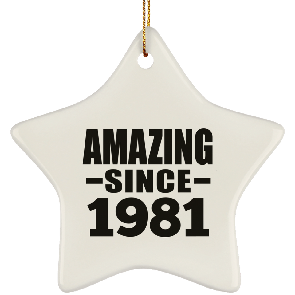 43rd Birthday Amazing Since 1981 - Star Ornament