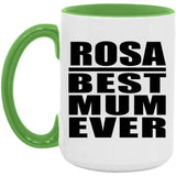 Rosa Best Mum Ever - 15oz Accent Mug Green
