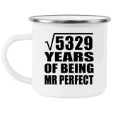 73rd Anniversary Square Root of 5329 Years of Mr Perfect - 12oz Camping Mug