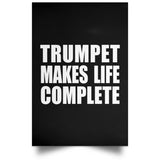 Trumpet Makes Life Complete - Poster Portrait