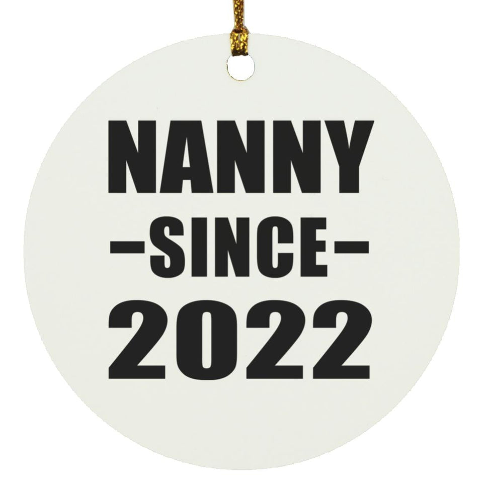 Nanny Since 2022 - Circle Ornament