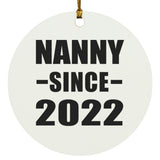 Nanny Since 2022 - Circle Ornament