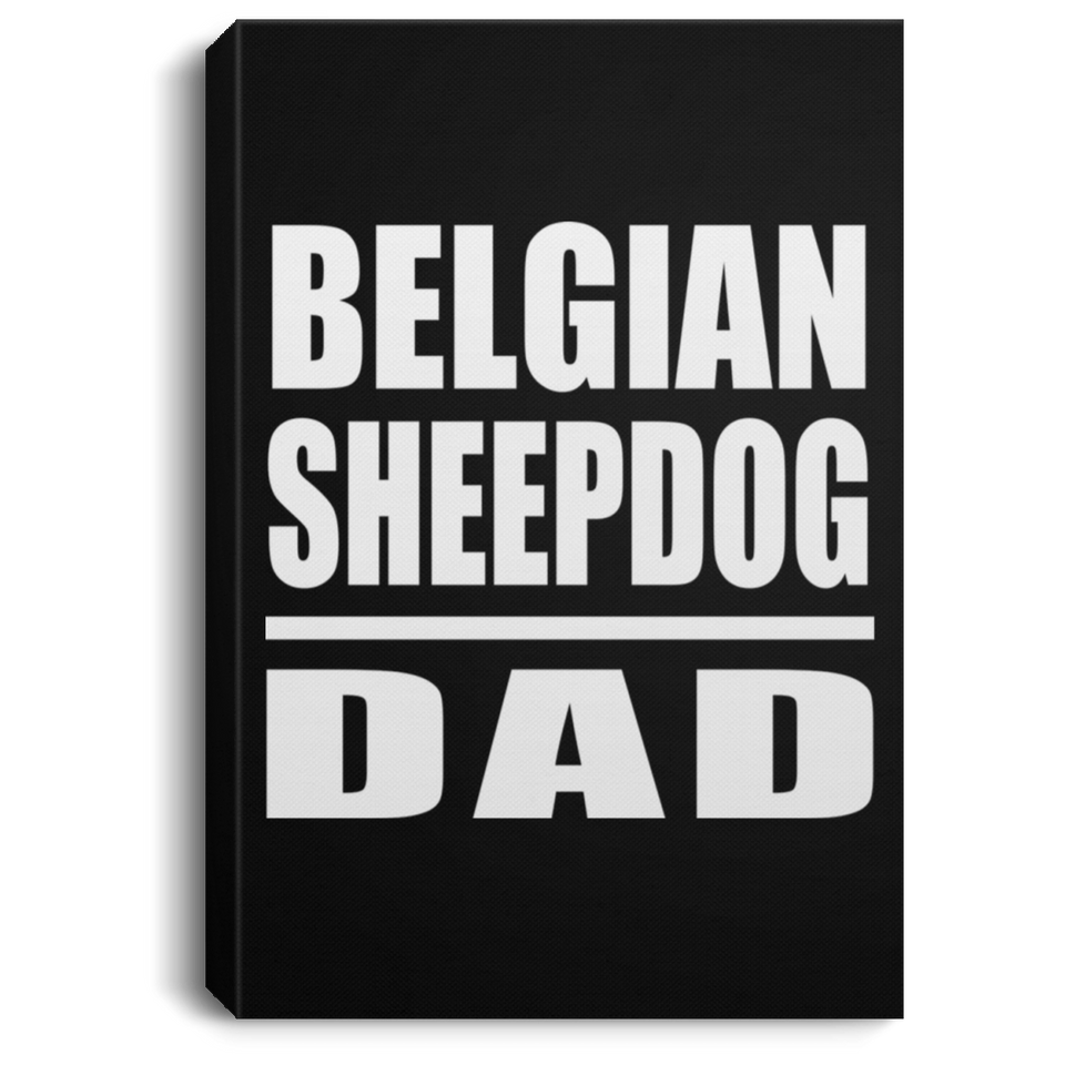 Belgian Sheepdog Dad - Canvas Portrait