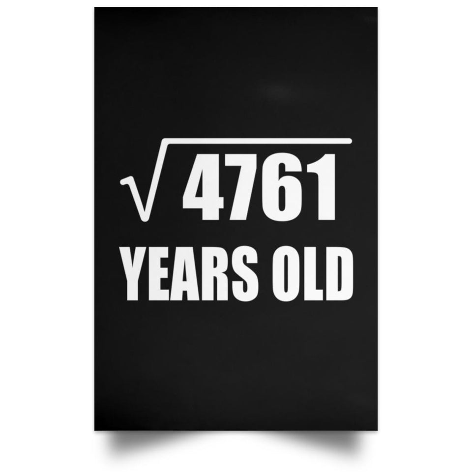 69th Birthday Square Root of 4761 Years Old - Poster Portrait