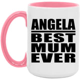 Angela Best Mum Ever - 15oz Accent Mug Pink