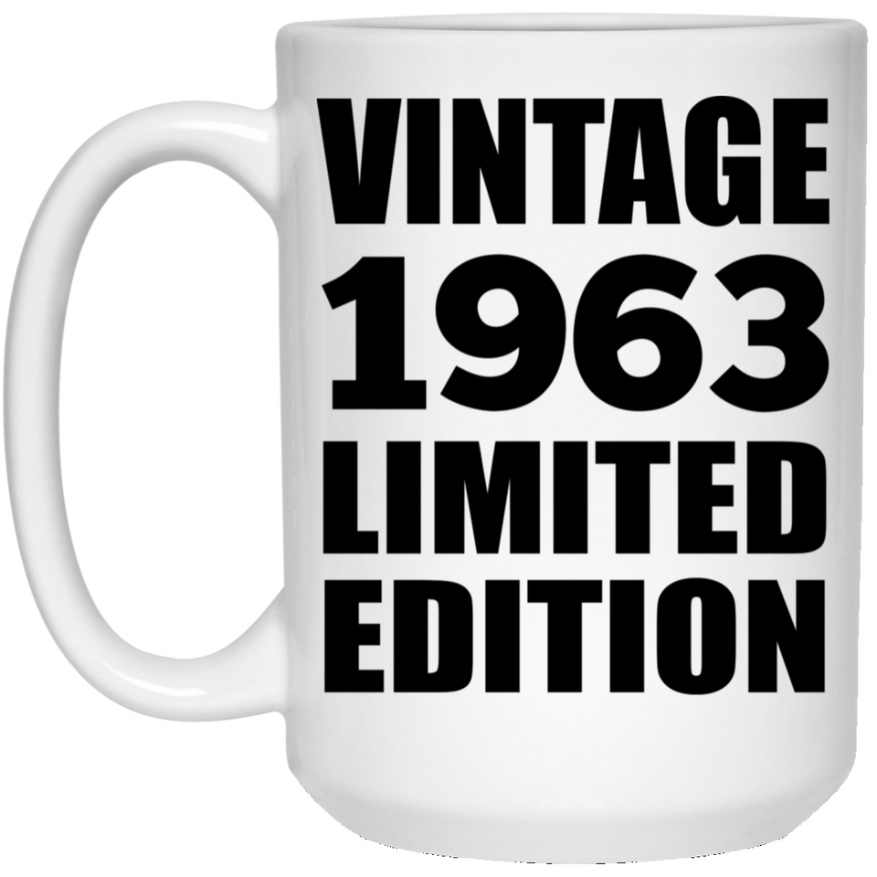 61st Birthday Vintage 1963 Limited Edition - 15oz Coffee Mug