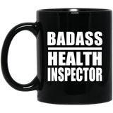 Badass Health Inspector - 11oz Coffee Mug Black