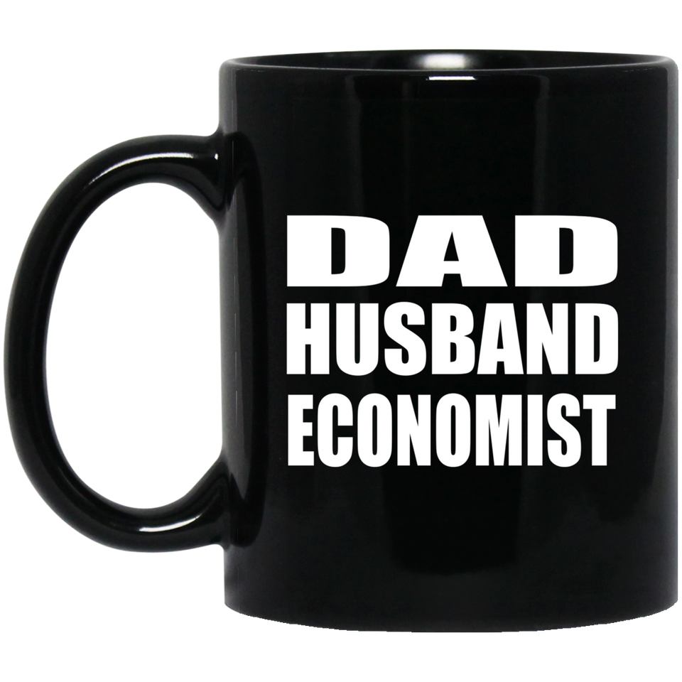 Dad Husband Economist - 11oz Coffee Mug Black