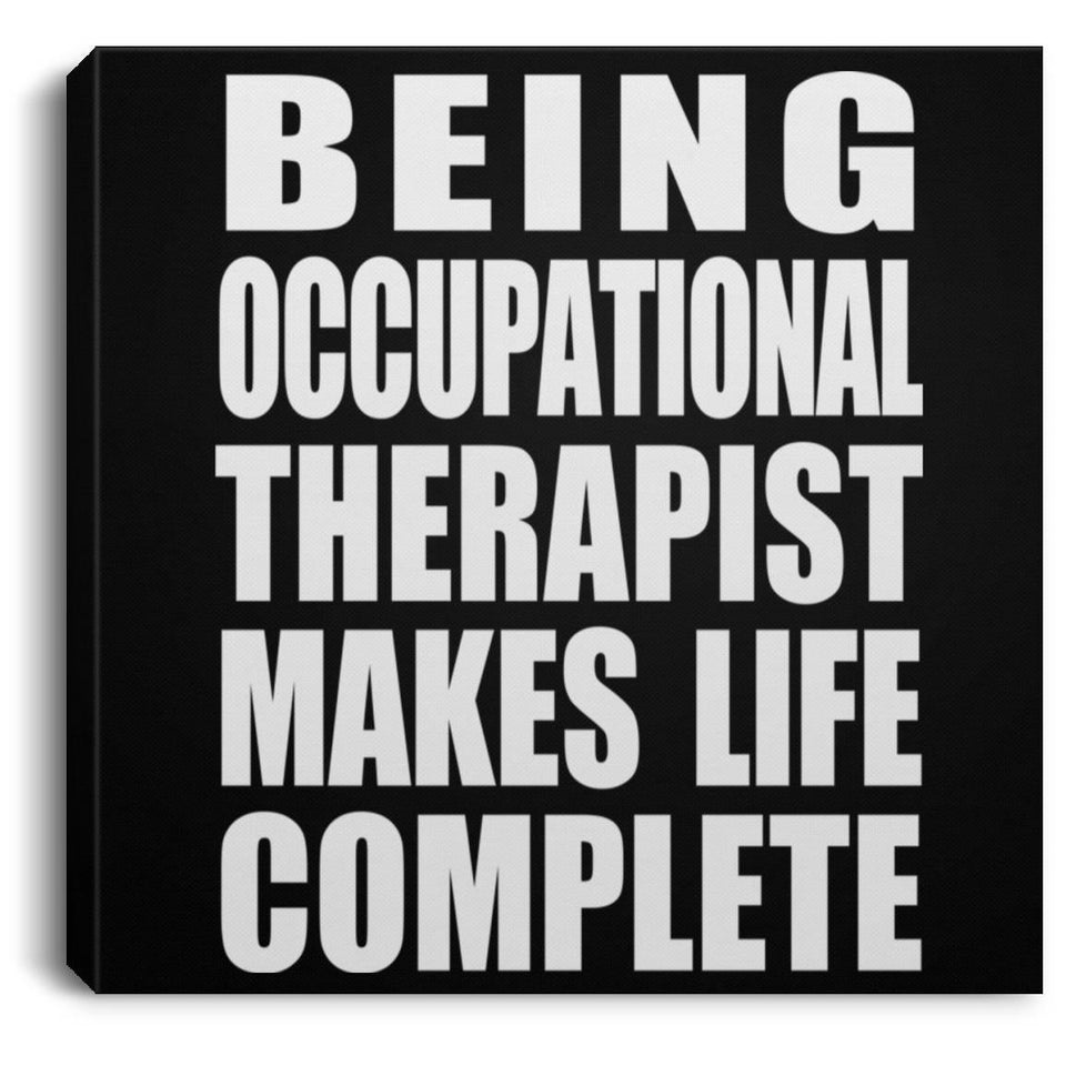Being Occupational Therapist Makes Life Complete - Canvas Square